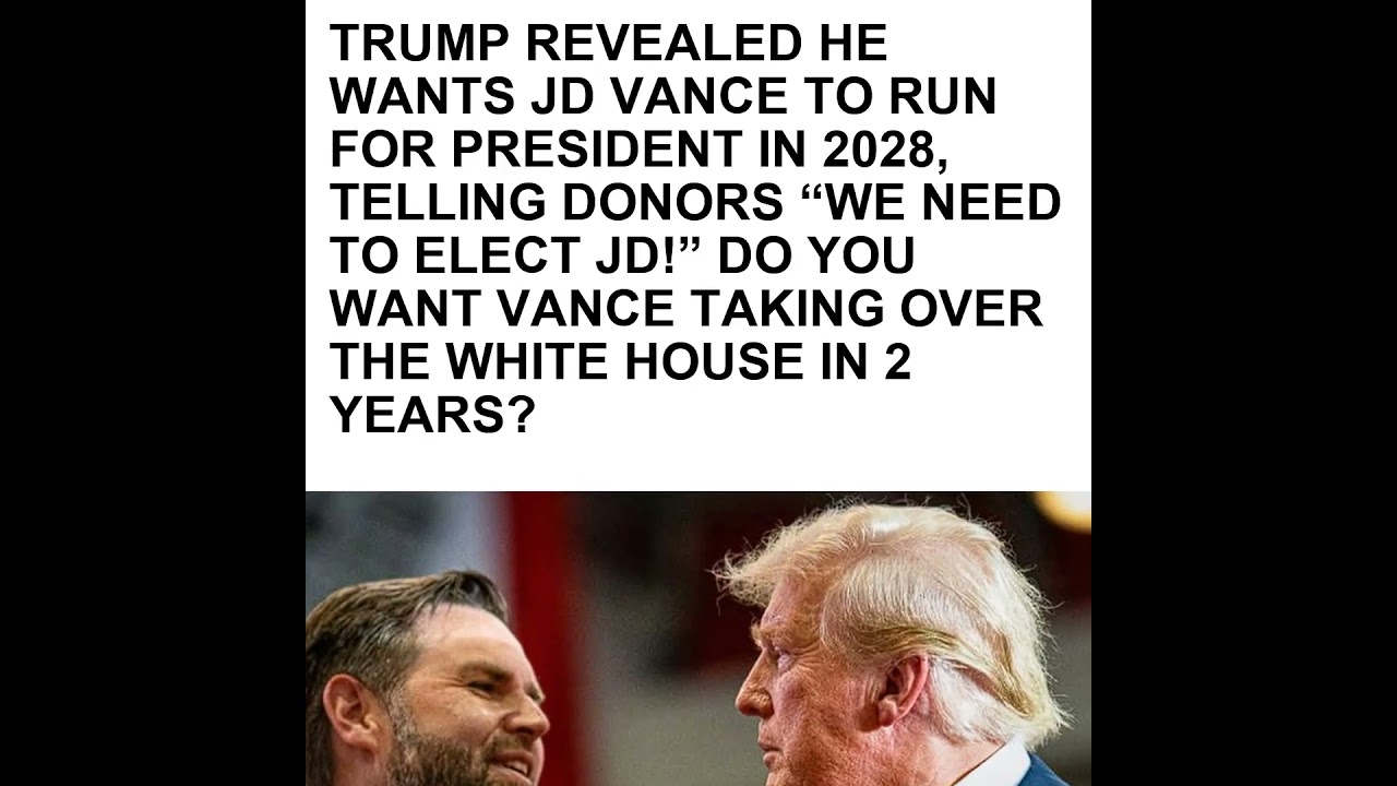 Trump reportedly backs JD Vance for 2028, fueling speculation about the future of the MAGA movement.