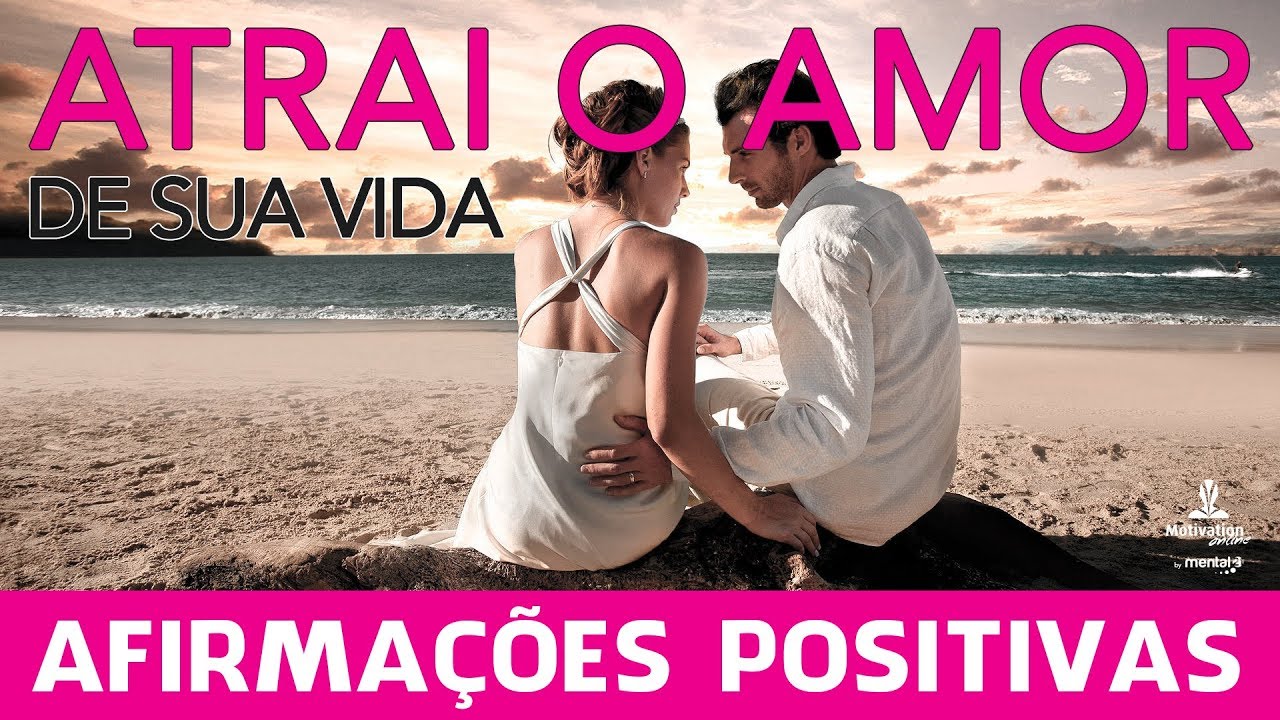 Afirmações POSITIVAS para ATRAIR o AMOR de sua VIDA 😍💕 | PODER de atração