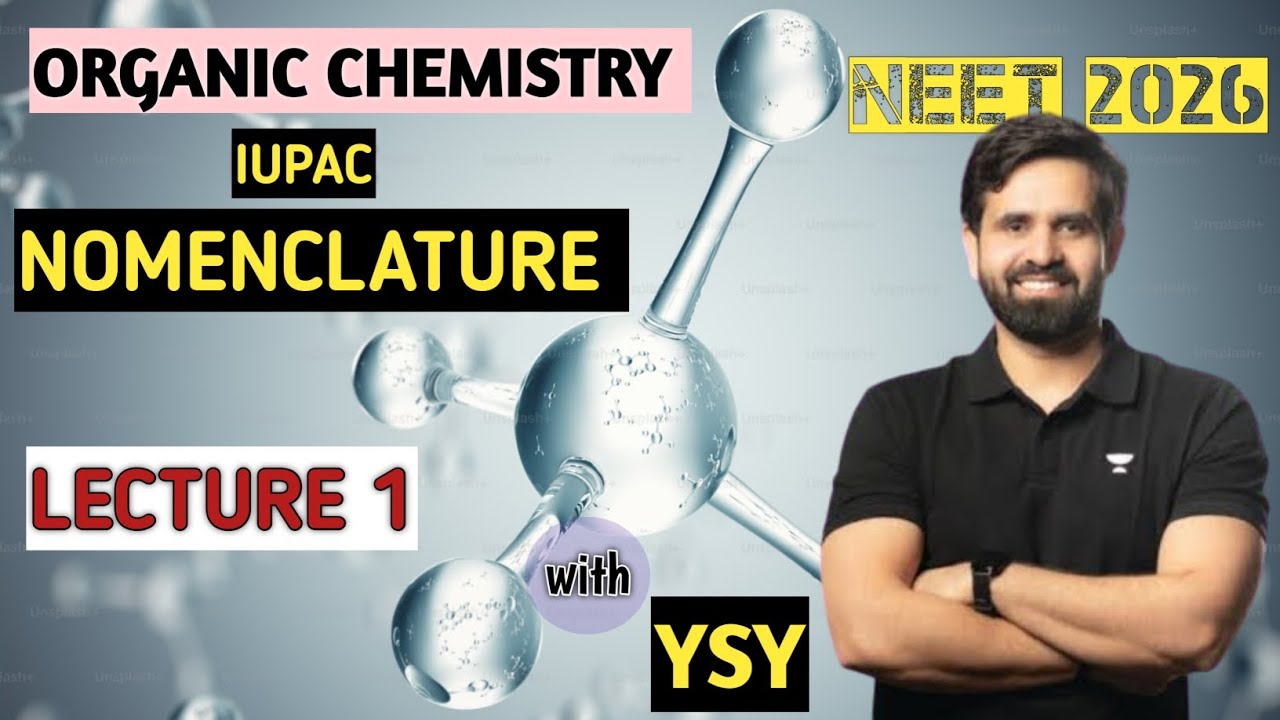 IUPAC NOMENCLATURE | Lecture 1| by YSY SIR | NEET 2026 | Kota Organic chemistry Teacher || #neet2026