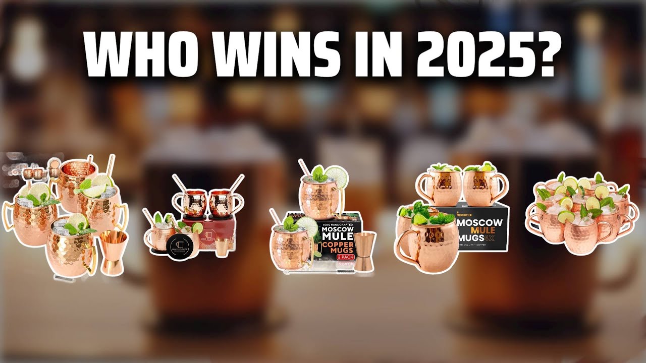 The Top 5 Best Copper Mules Cups in 2025 - Must Watch Before Buying!