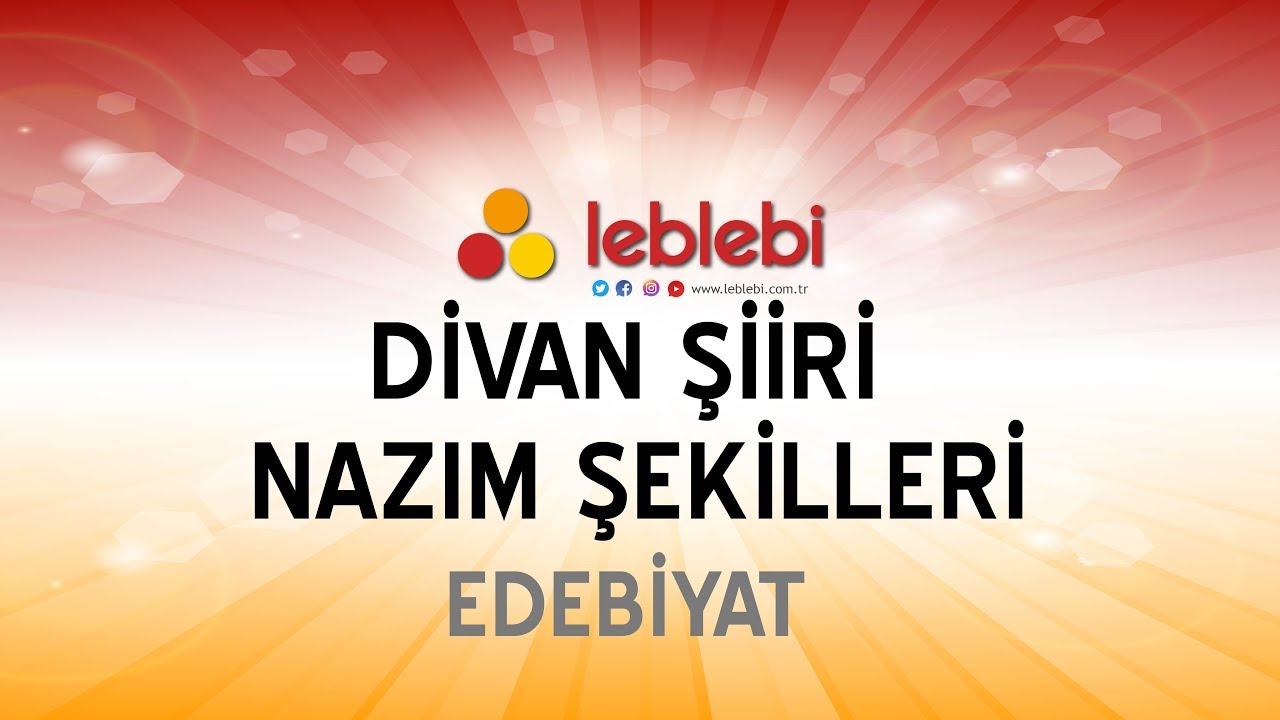 EDEBİYAT / DİVAN ŞİİRİ NAZIM ŞEKİLLERİ