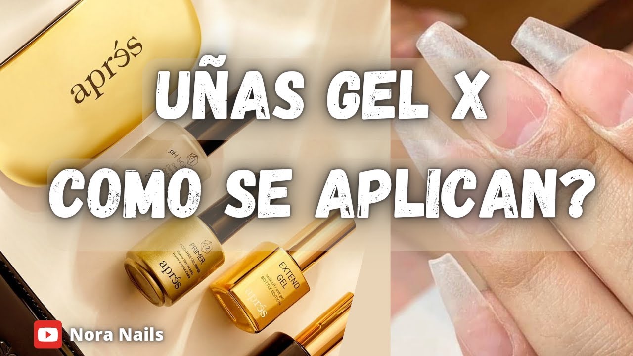 Uñas Gel X Como aplicarlas?