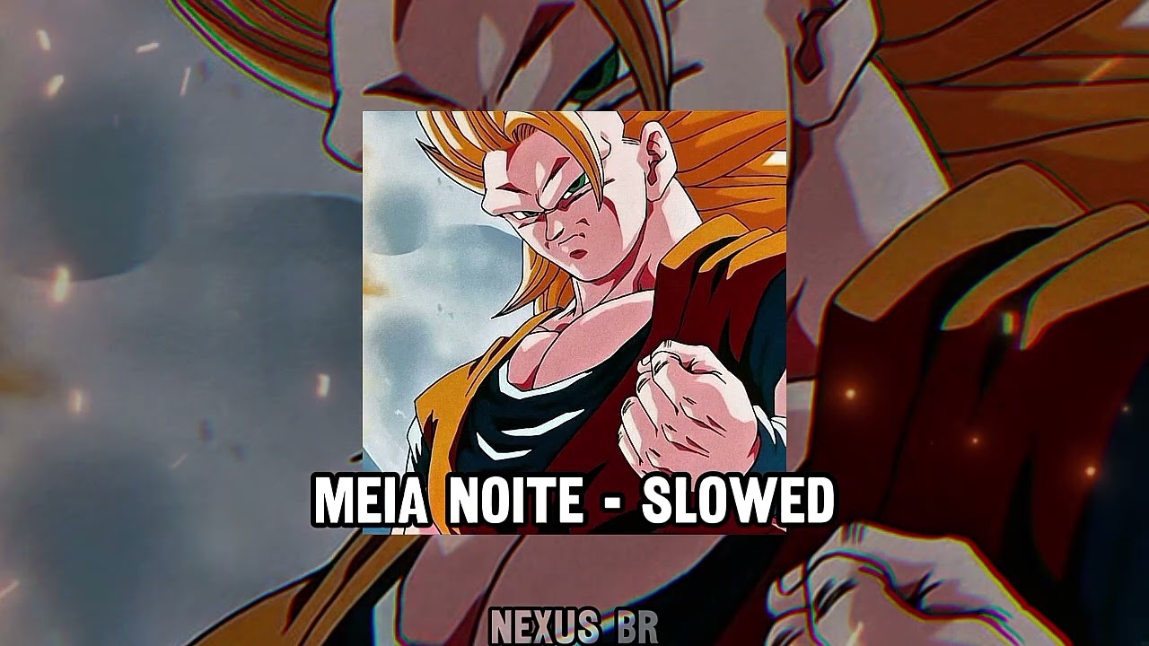Meia Noite - Slowed