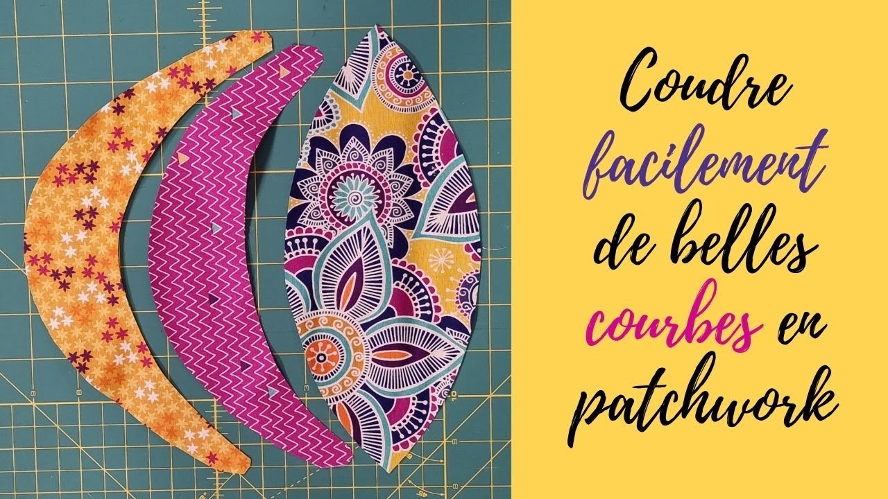 2 méthodes pour coudre facilement vos courbes en patchwork