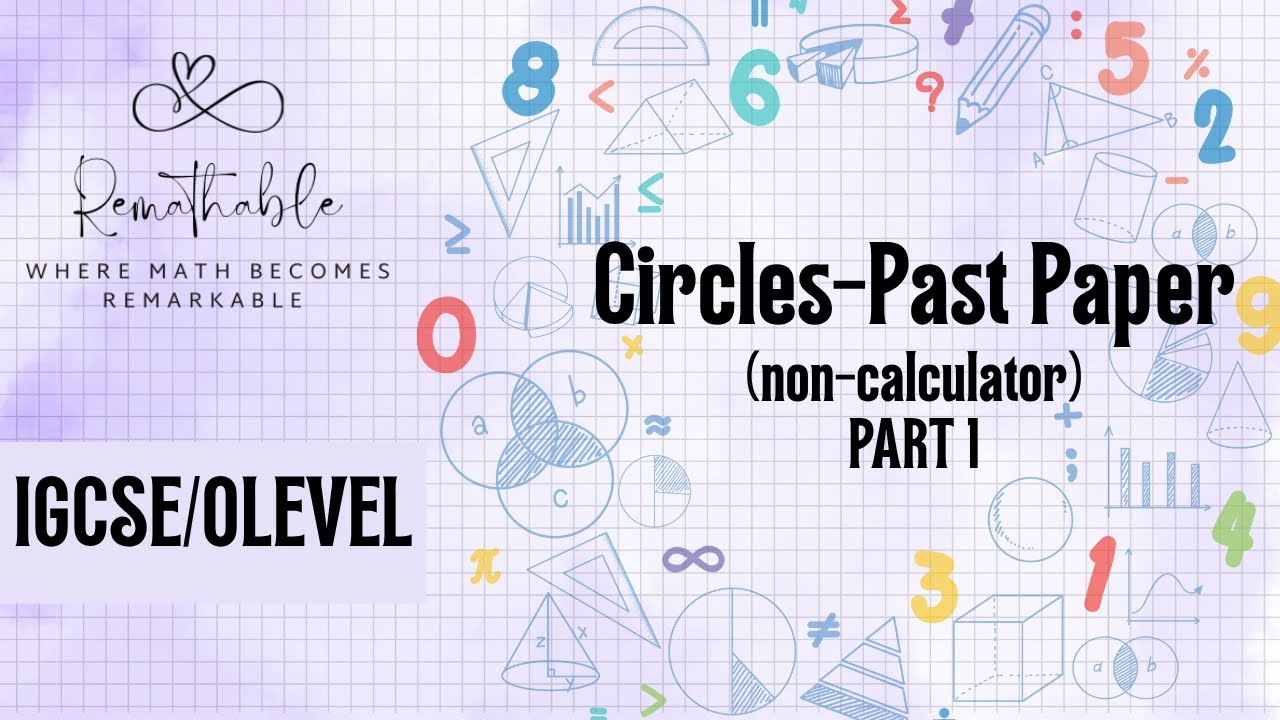 Circles Past Paper Questions | Non-Calculator Practice for O Level/IGCSE