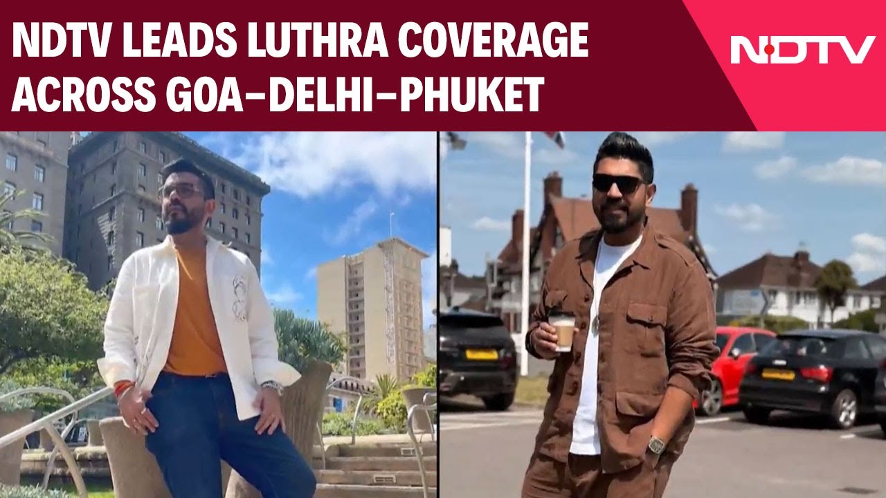 Goa Club Fire | NDTV Leads Luthra Coverage: Exclusive Updates, Massive Team Across Goa-Delhi-Phuket