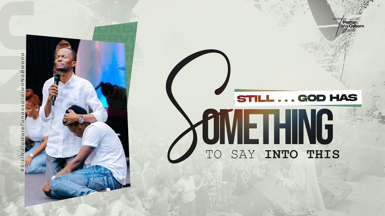 Still God Has Something to Say into This | Pastor Tony Osborn | 9th Nov 2025