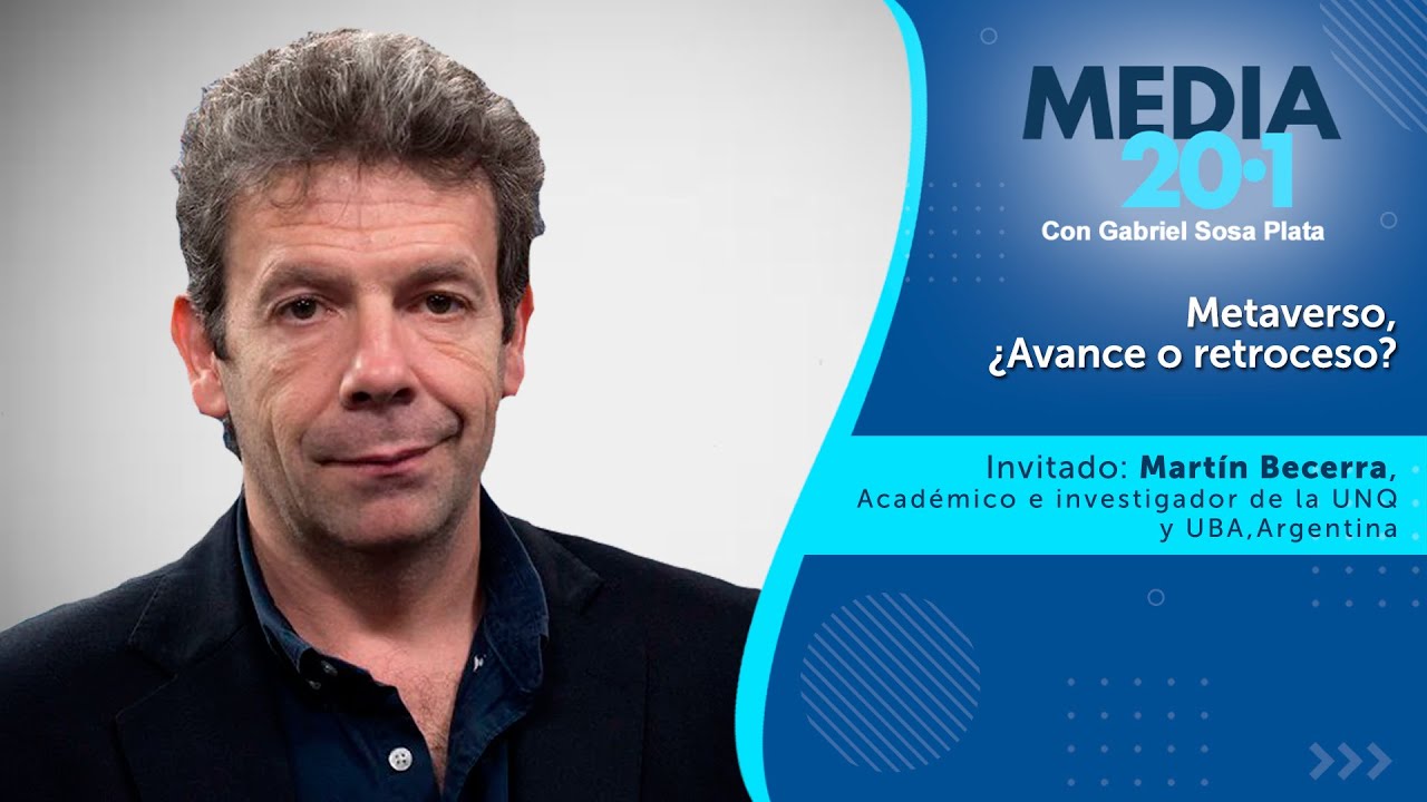 Media 20.1 - Metaverso, &iquest;Avance o retroceso?