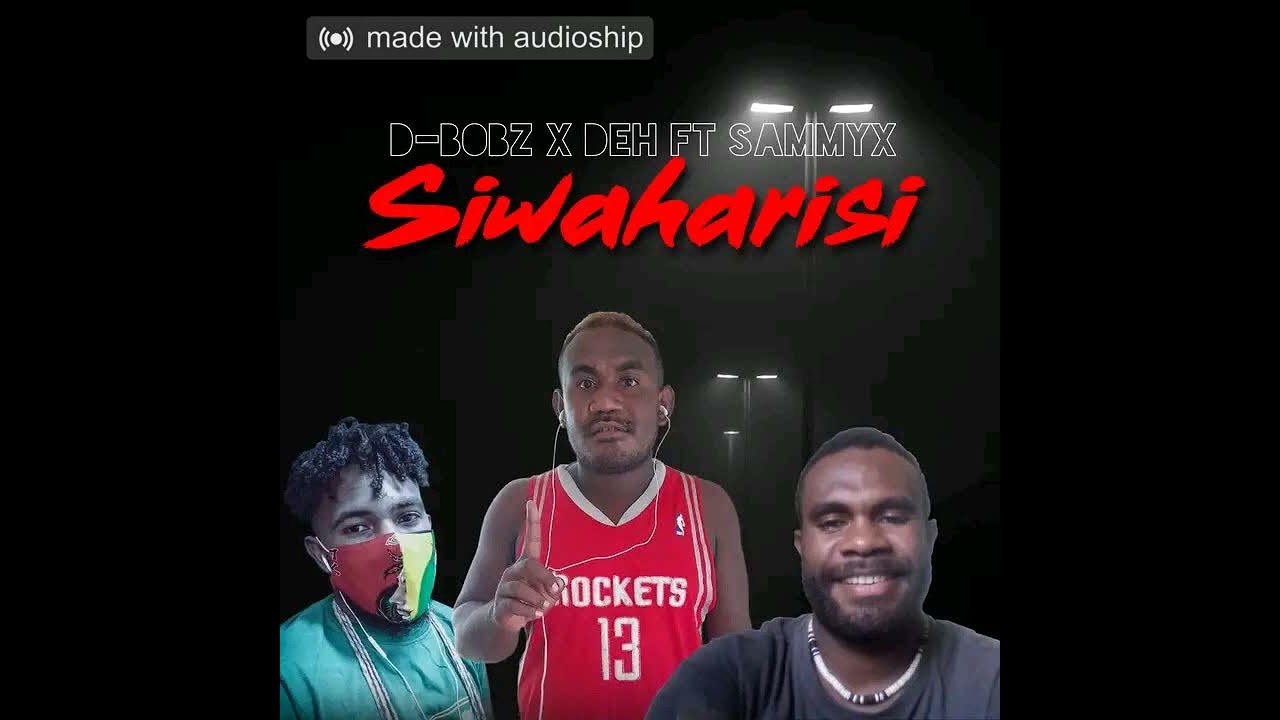 Siwaharisi_-D-bobz ft Sammyx n Deh_-Prod by Dazman