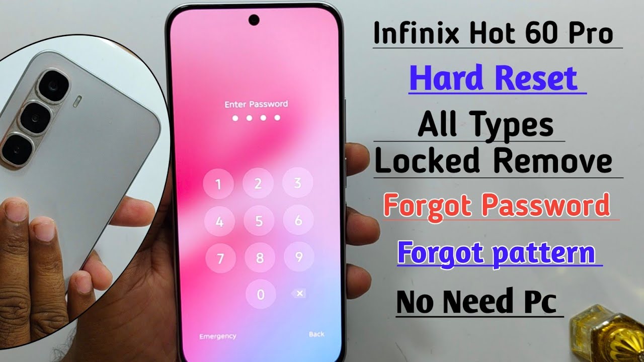Infinix Hot 60 Pro Hard Reset ✓ Password/pattern/Pin Lock Remove Without PC ✓ All Type Lock Remove 
