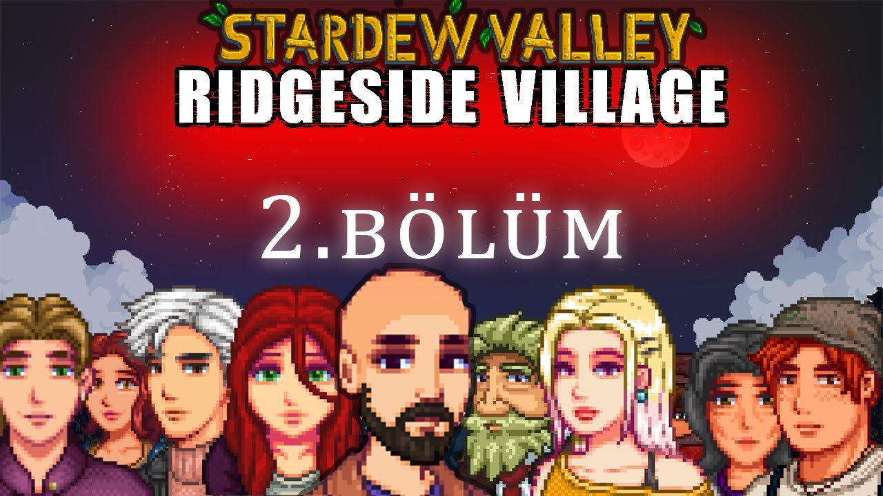 Gizemli adam, Gizemli Mekan!! Stardew valley Ridgeside Village 2.bölüm