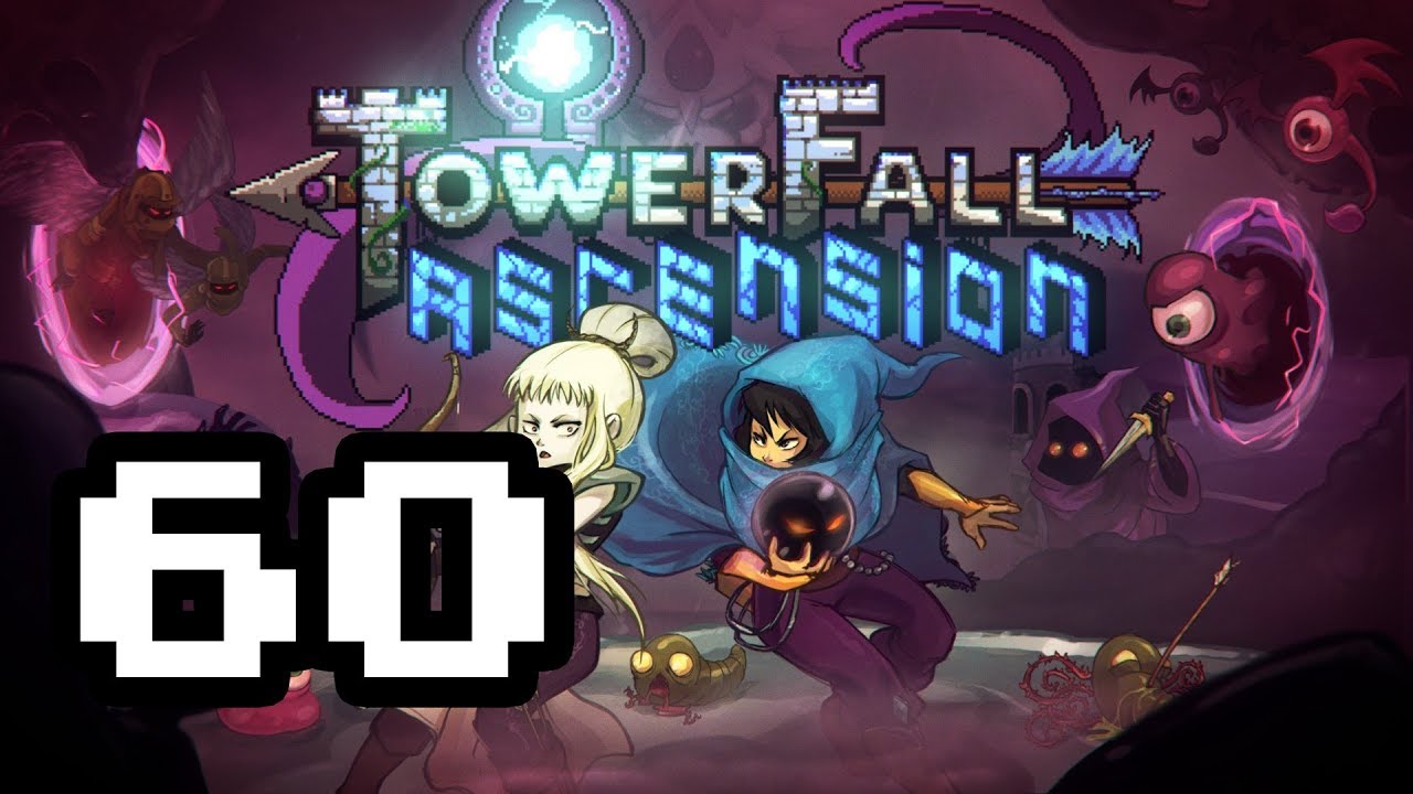 Towerfall - Episode 60 - Last Chance