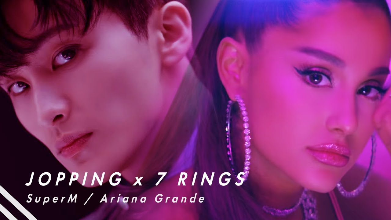 [Mashup] Jopping x 7 Rings - SuperM / Ariana Grande