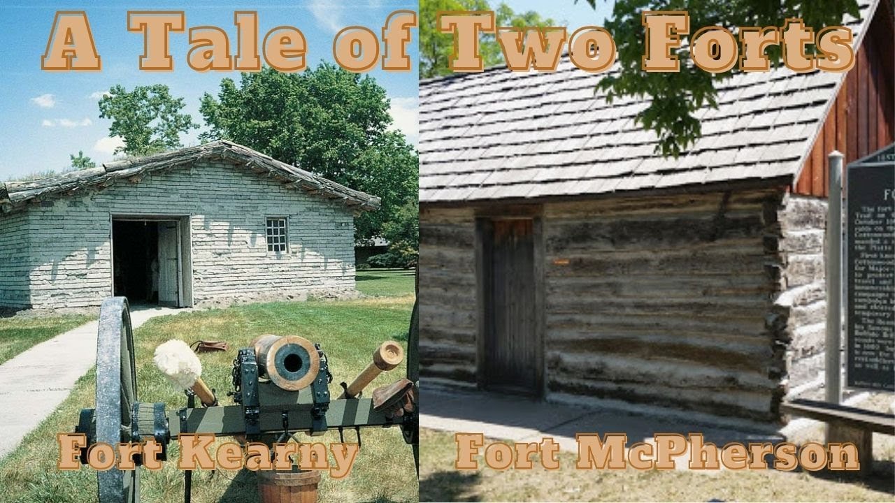 Fort Kearny and Fort McPherson
