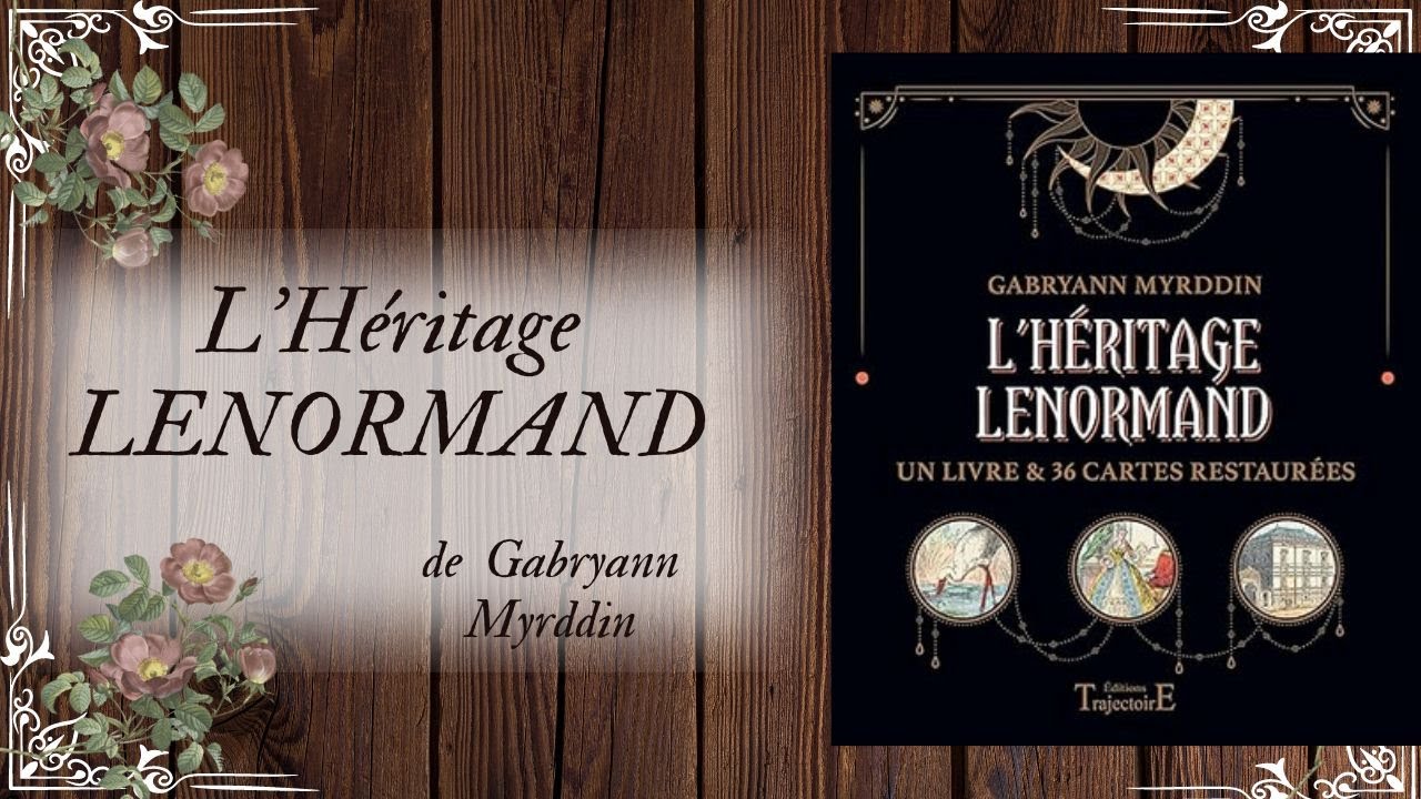 🌷L' Héritage Lenormand🌷, un grand merci à @GabryannMyrddin d'avoir restauré les interprétations🙏
