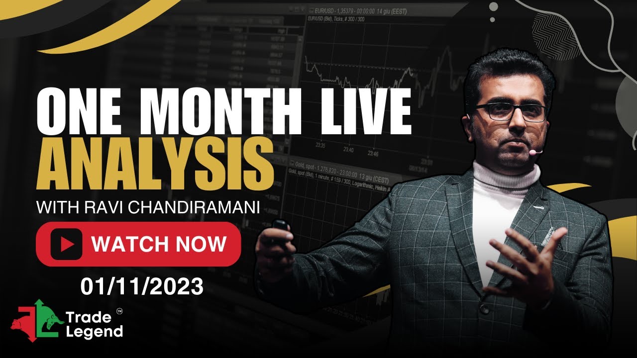 One Month Live Analysis with Ravi Chandiramani | 01-11-2023| Trade Legend |