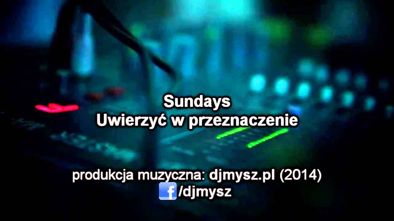 Sundays - Uwierzyć w przeznaczenie [DJMYSZ.pl]
