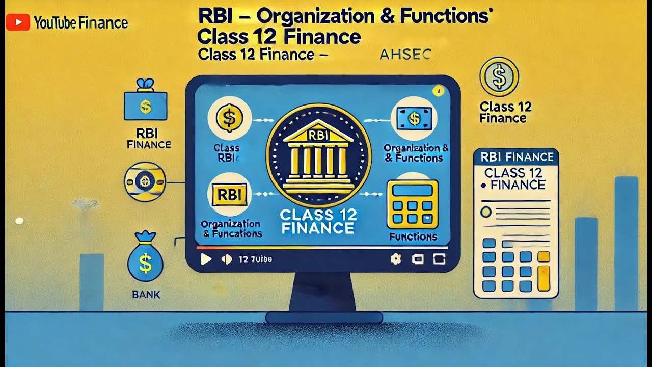 Financial Institutions | RBI – Organization, Management, Functions | Class 12 AHSEC Finance