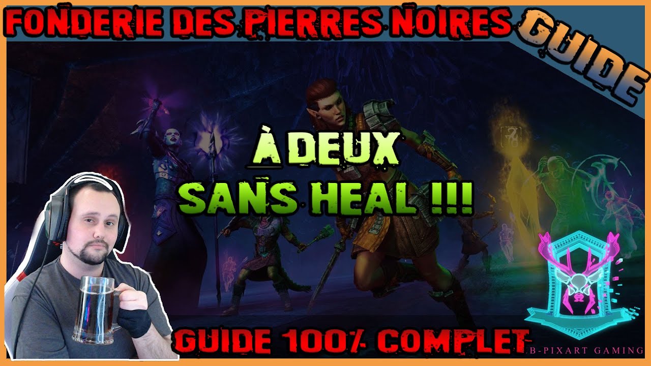 TESO 2026 : Fonderie des Pierres Noires (Normal) – Guide 100% Complet (À 2, Sans Heal)