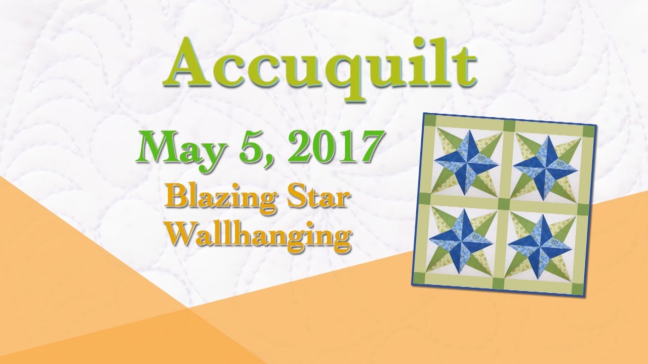 Accuquilt May 