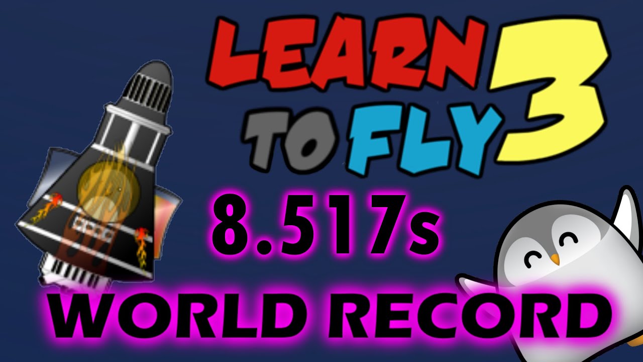 Learn to Fly 3 1M World Record