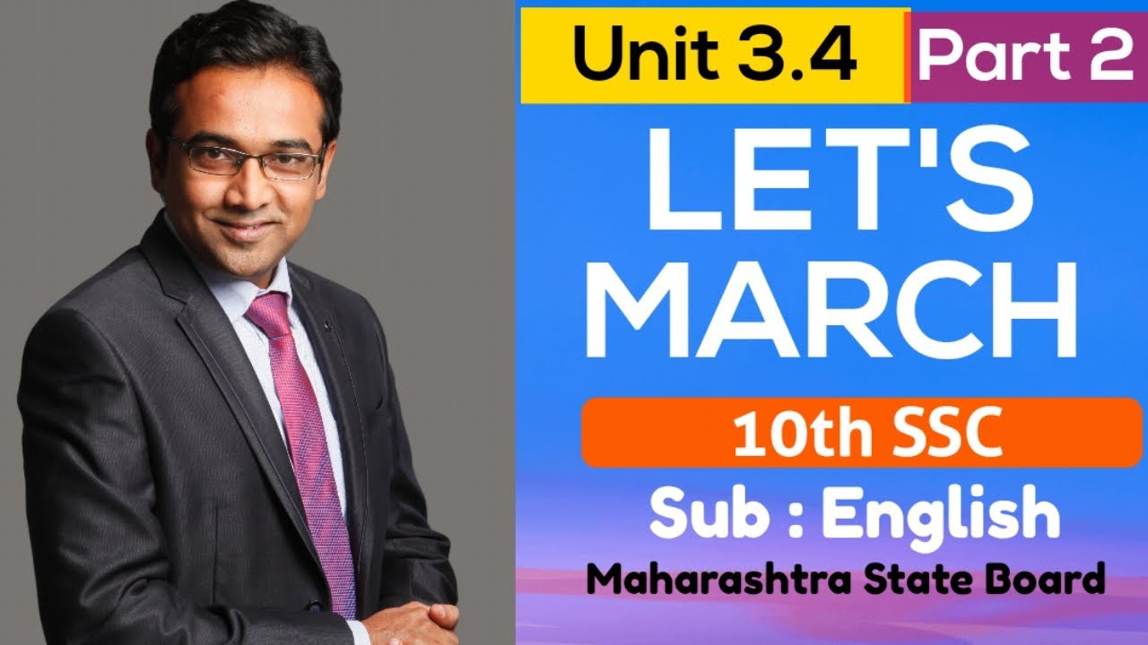 3.4 Let's March - Part 2 | 10th SSC| Sub: English | Marathi Explanation| Maharashtra State Board