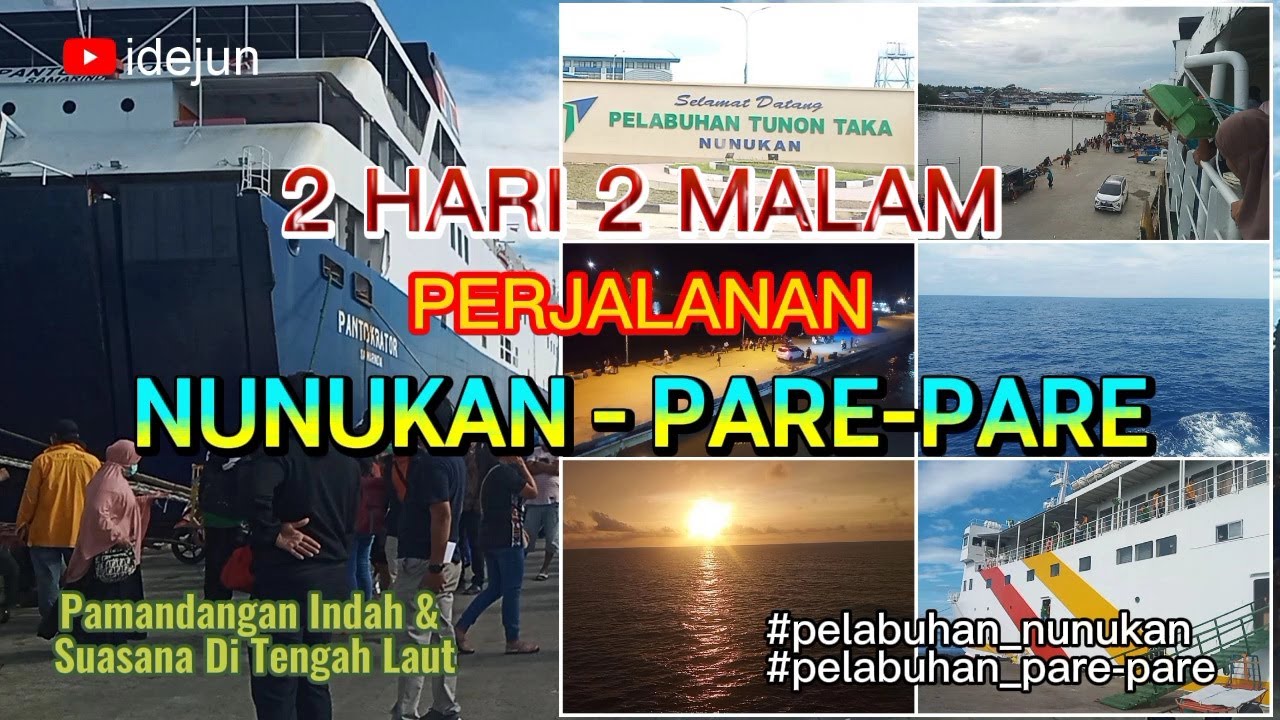 Perjalanan Dari Pulau Nunukan Ke Pare-Pare Naik Kapal Laut
