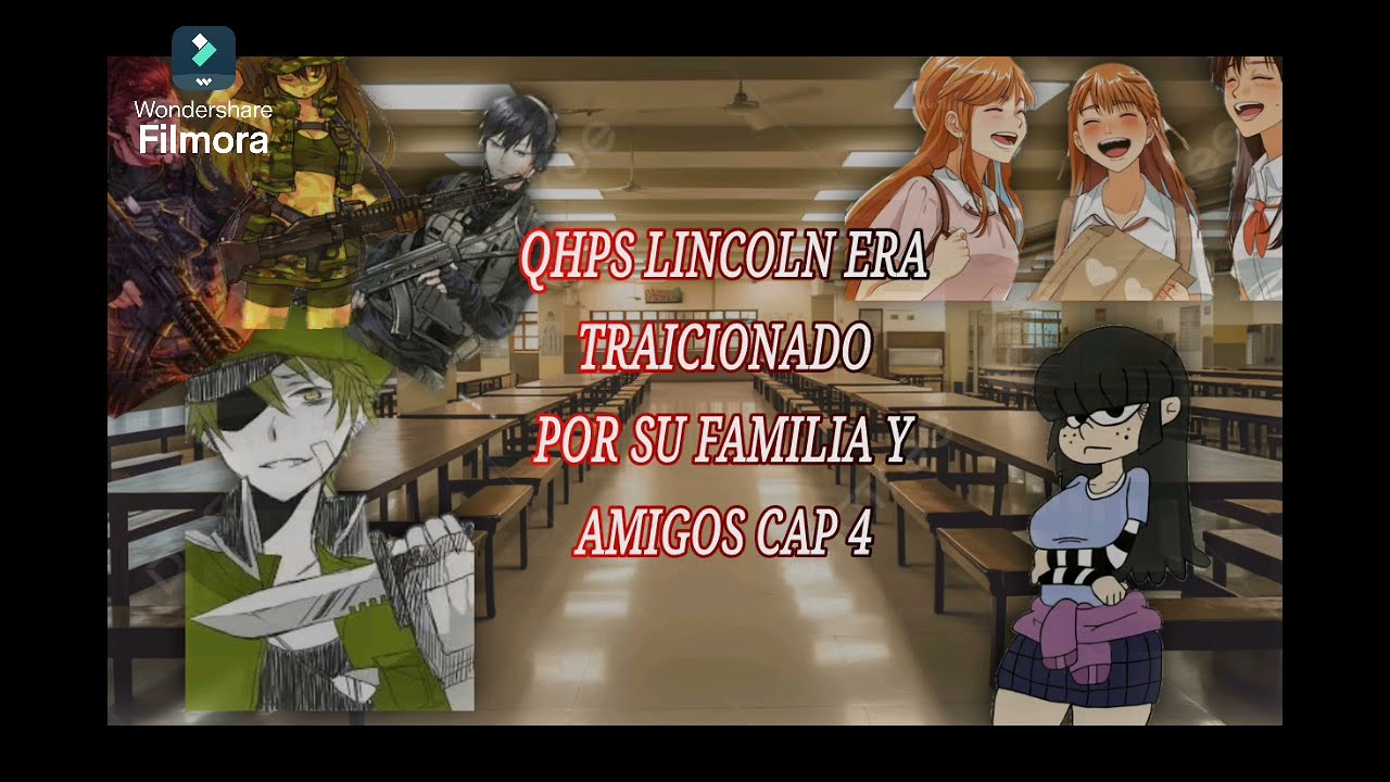 QHPS LINCOLN ERA TRAICIONADO POR SU FAMILIA Y AMIGOS CAP 4 2/2