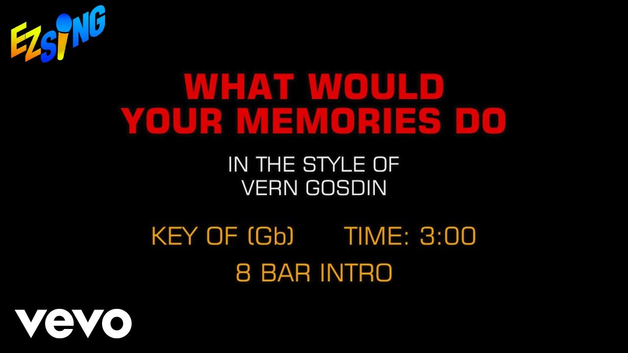 Vern Gosdin - What Would Your Memories Do (Karaoke)