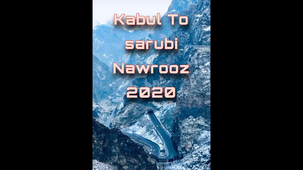 Kabul to sarubi on nawroz 2020