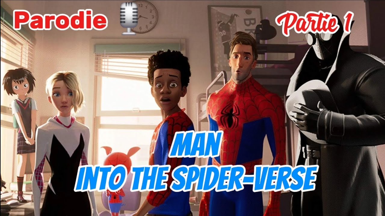 Man Into The Spider-Verse. PARODIE DOUBLAGE 🎙 (Partie 1)