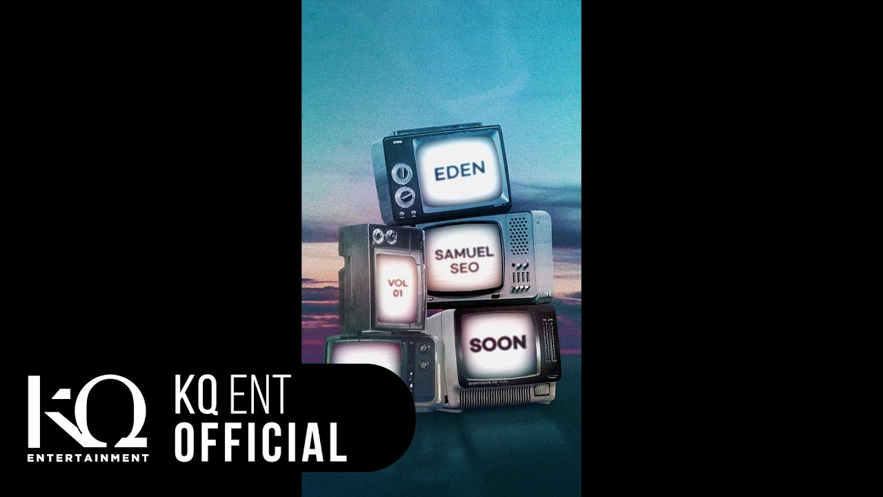 [EDEN_STARDUST2] vol.01 이든(EDEN), 서사무엘(Samuel Seo) - 'SOON' (Lyric Video)