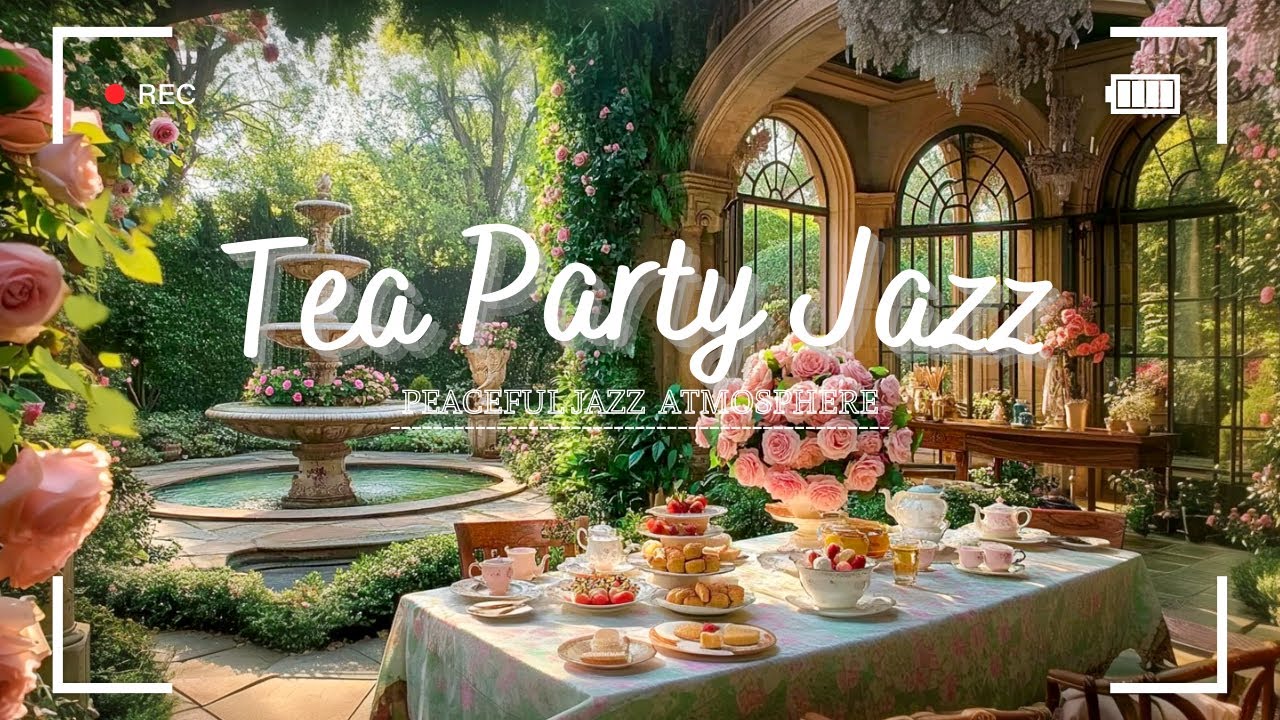 Tea Party Jazz Peaceful Music | Morning Tranquill Jazz With Nature Therapy For Stress Relief, Stu...