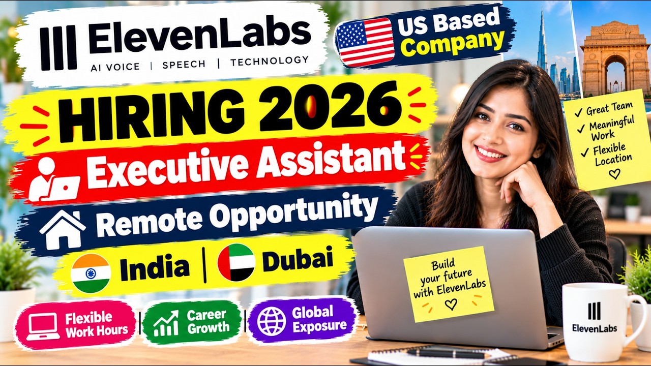 🔥 ElevenLabs Hiring 2026 | Executive Assistant Job | Remote Opportunity in India & Dubai