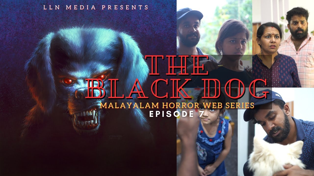 The Black Dog | Episode 07 | ദി ബ്ലാക്ക് ഡോഗ് | Malayalam Horror Thriller Web Series