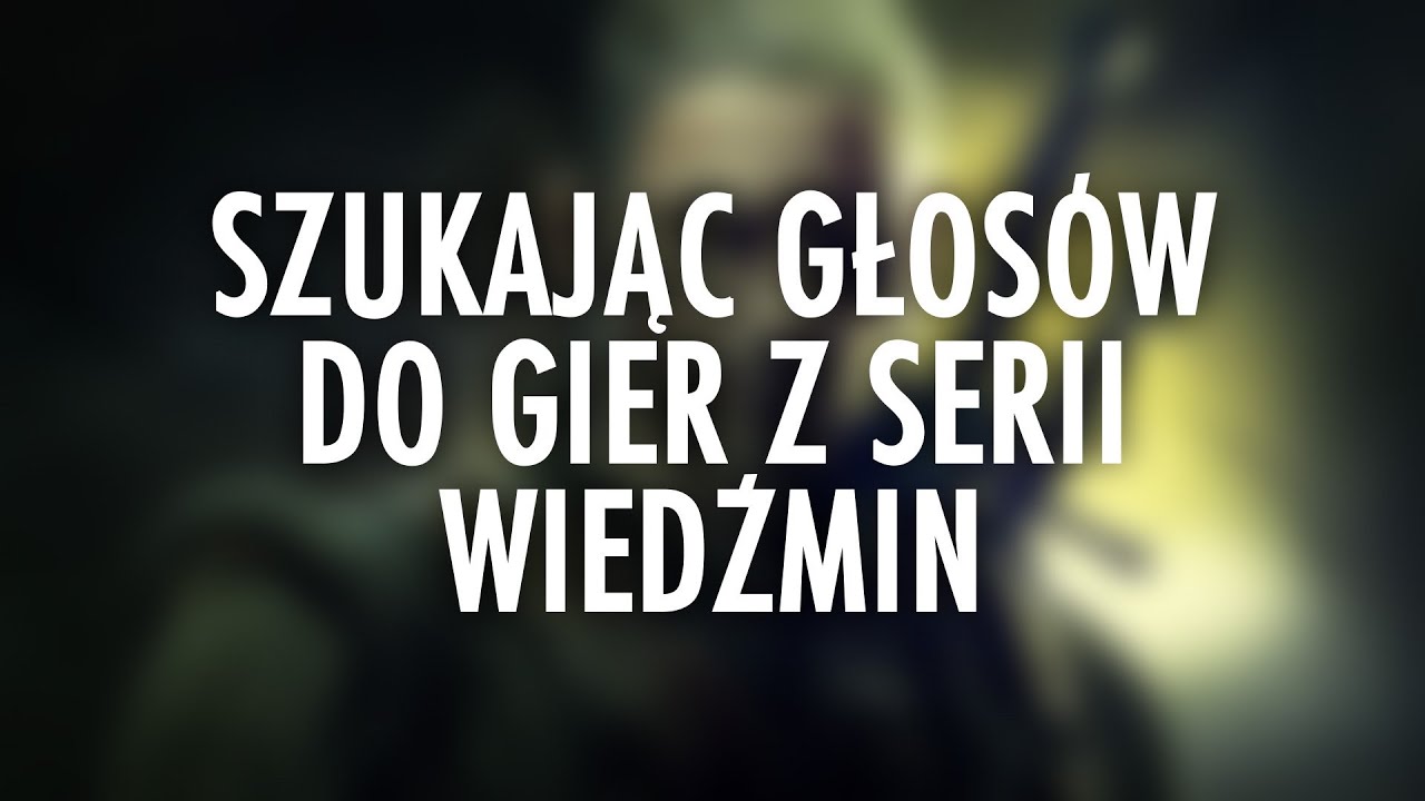 dubscore.pl - Szukając głosów do gier z serii Wiedźmin [CD Projekt RED]