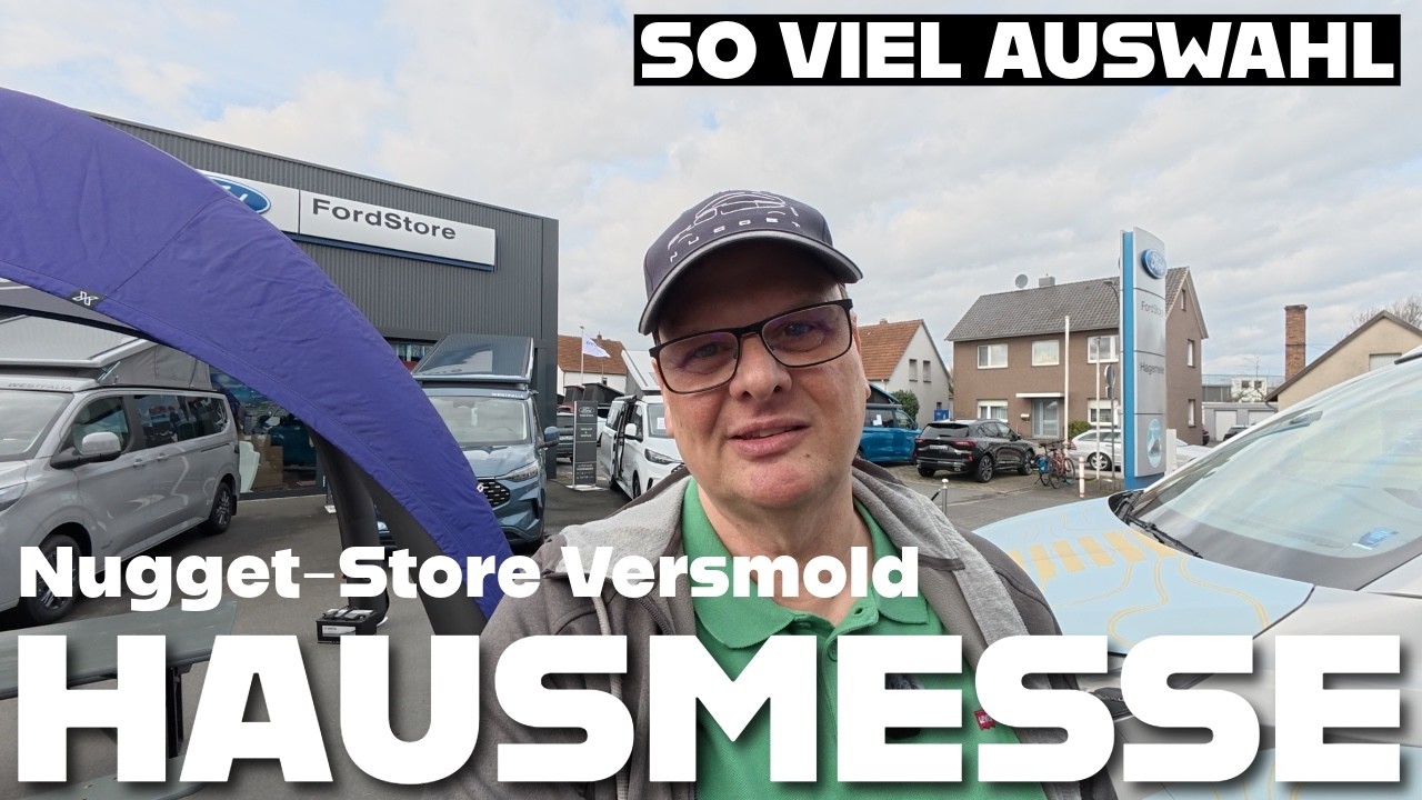 Hausmesse beim Nugget Store in Versmold | Ford Nuggets, Westfalia und Bürstner Campervans im Angebot