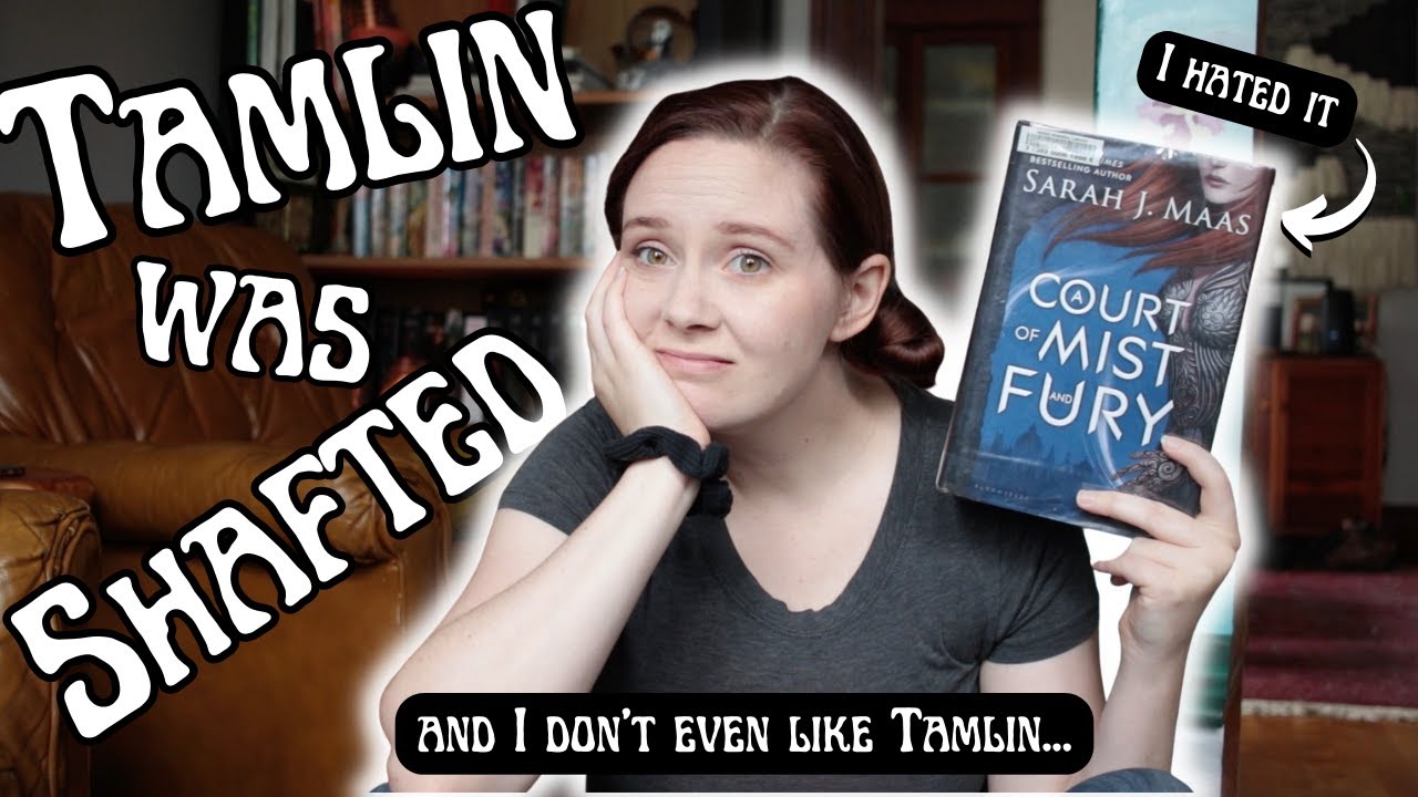 A Court of Mist and Fury Review...Im sorry to disappoint you but TAMLIN WAS BUTCHERED