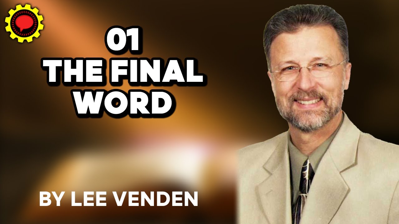 01 The Final Word | Lee Venden | John Series