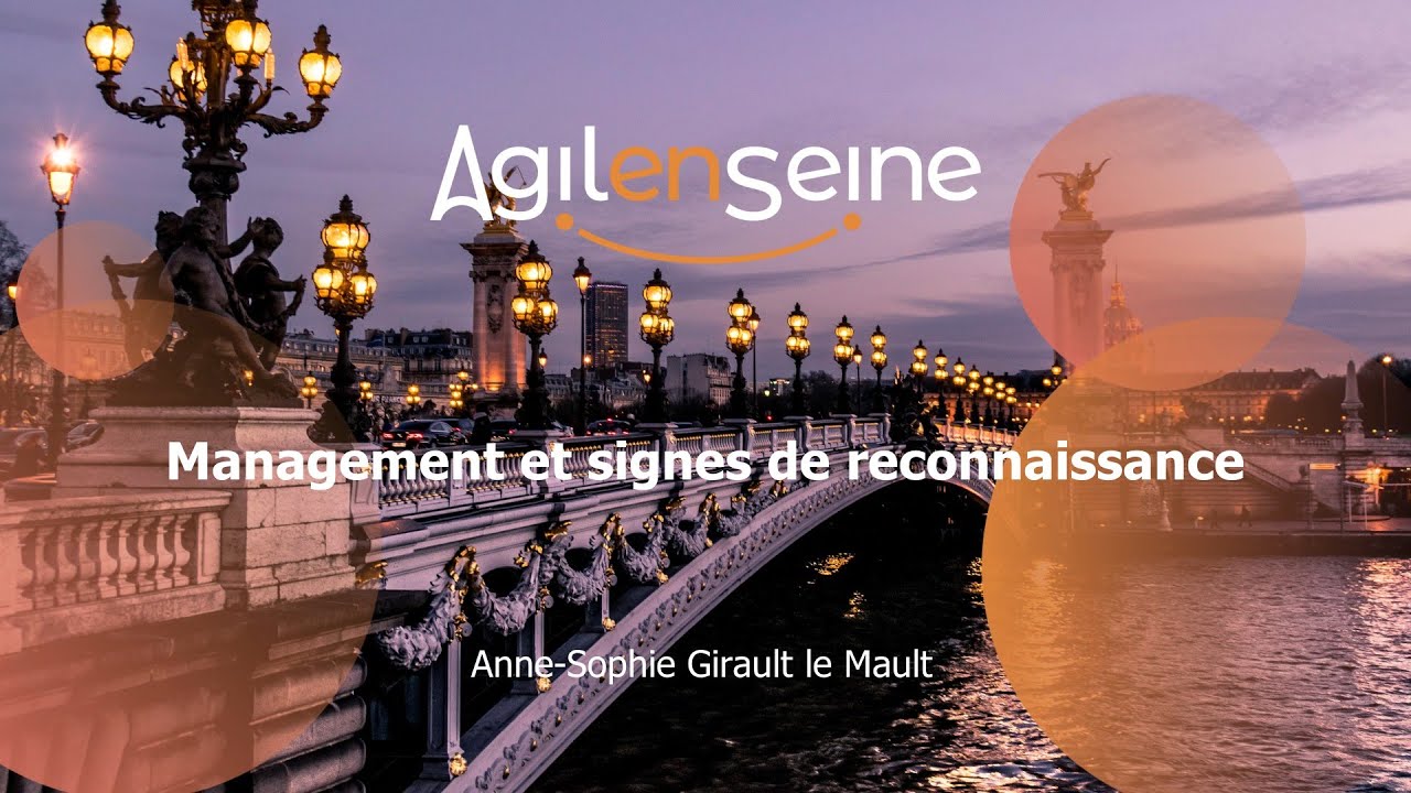 Management et signes de reconnaissance - Agile en Seine 2020