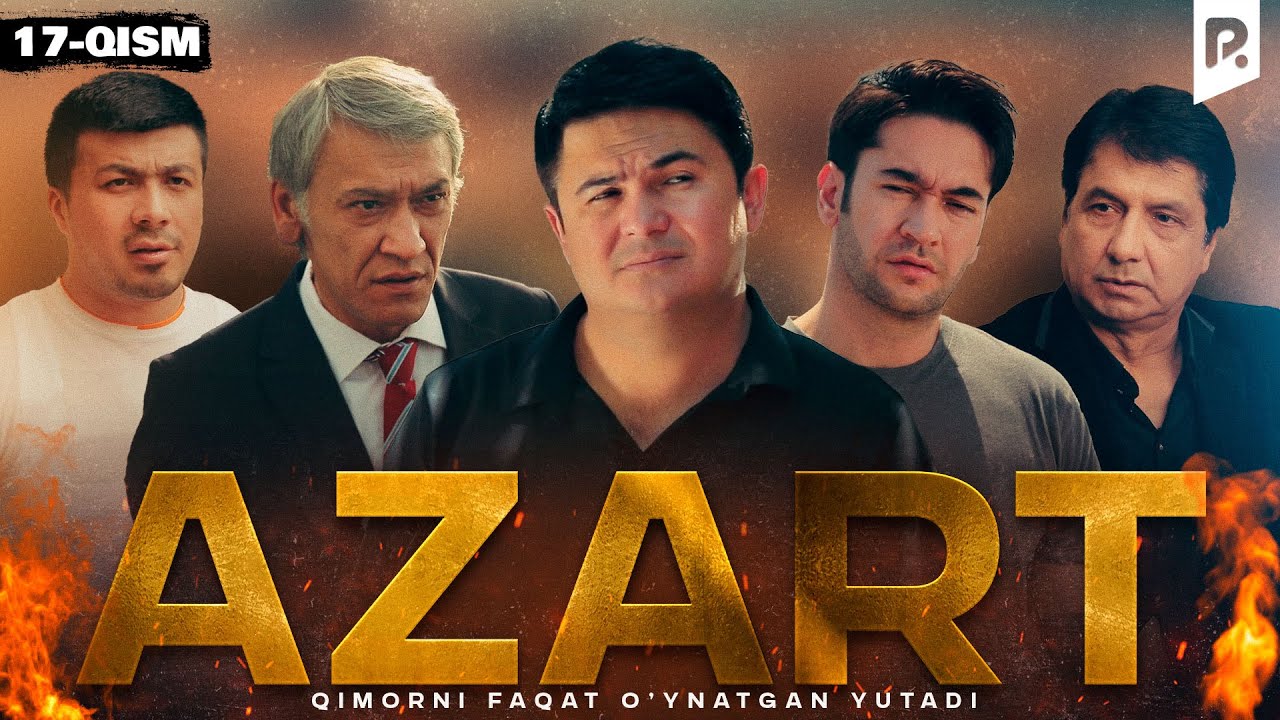 Azart (milliy serial) 17-qism | Азарт (миллий сериал) 17-кисм