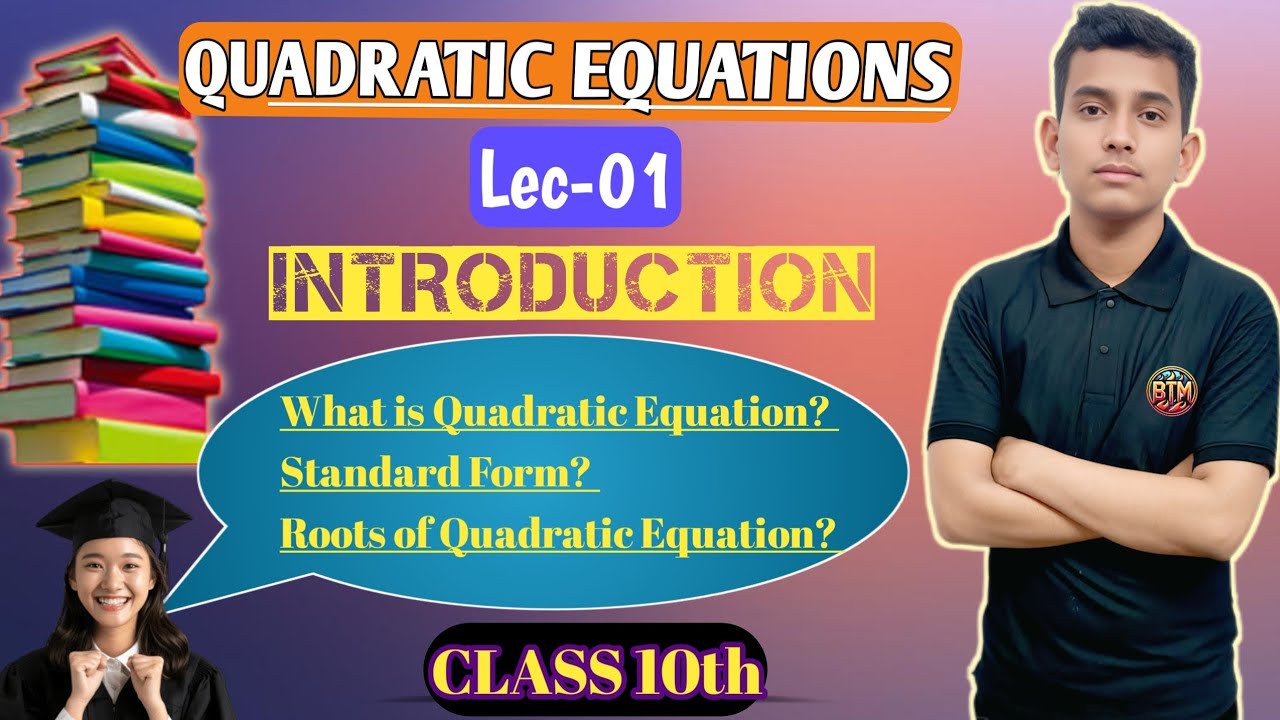 QUADRATIC EQUATIONS|CLASS 10th|1.Introduction