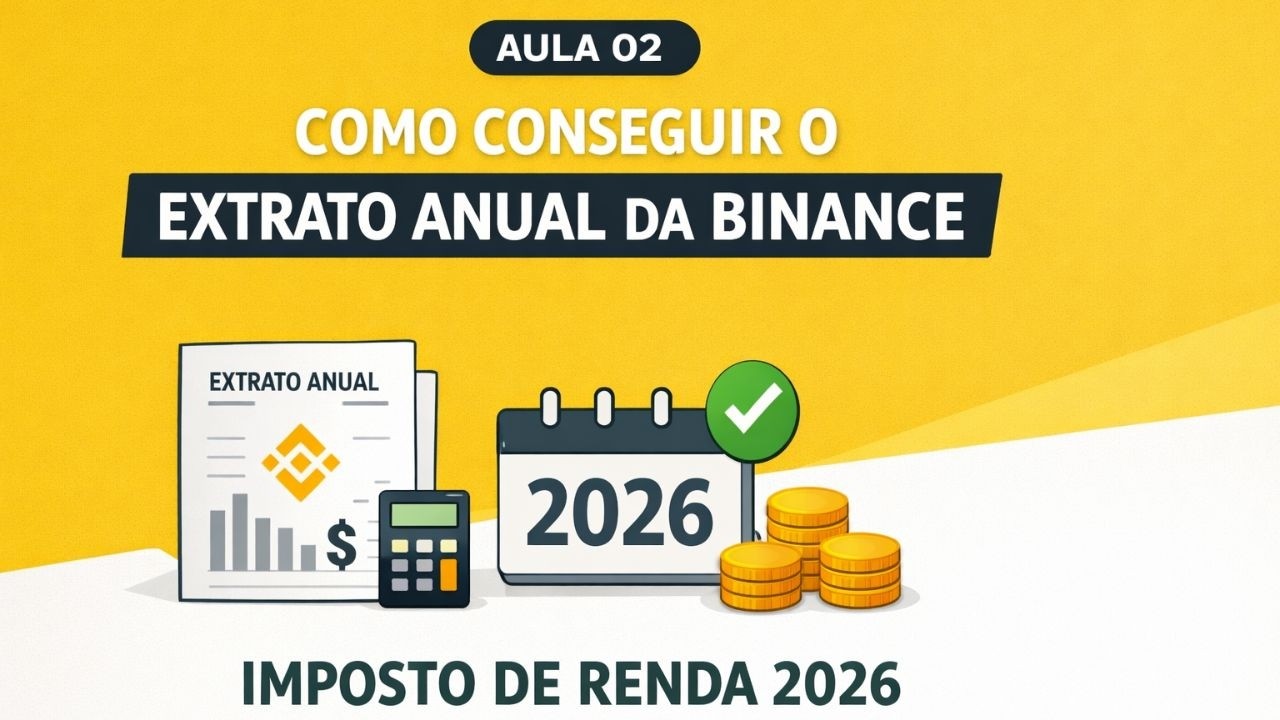 AULA 02 [BINANCE] EXTRATO ANUAL DE OPERAÇÕES IMPOSTO DE RENDA