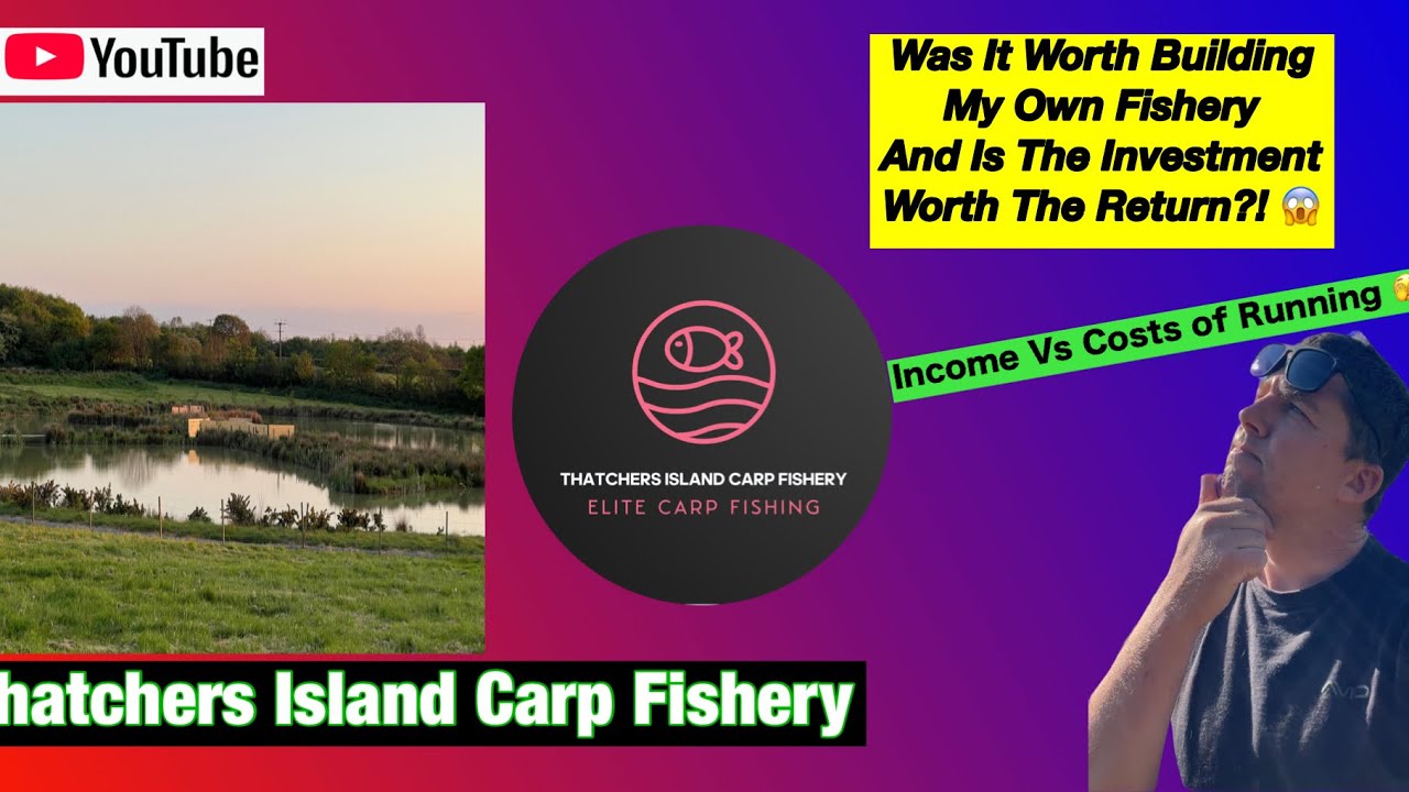 The Costs Of Building A Carp Fishery