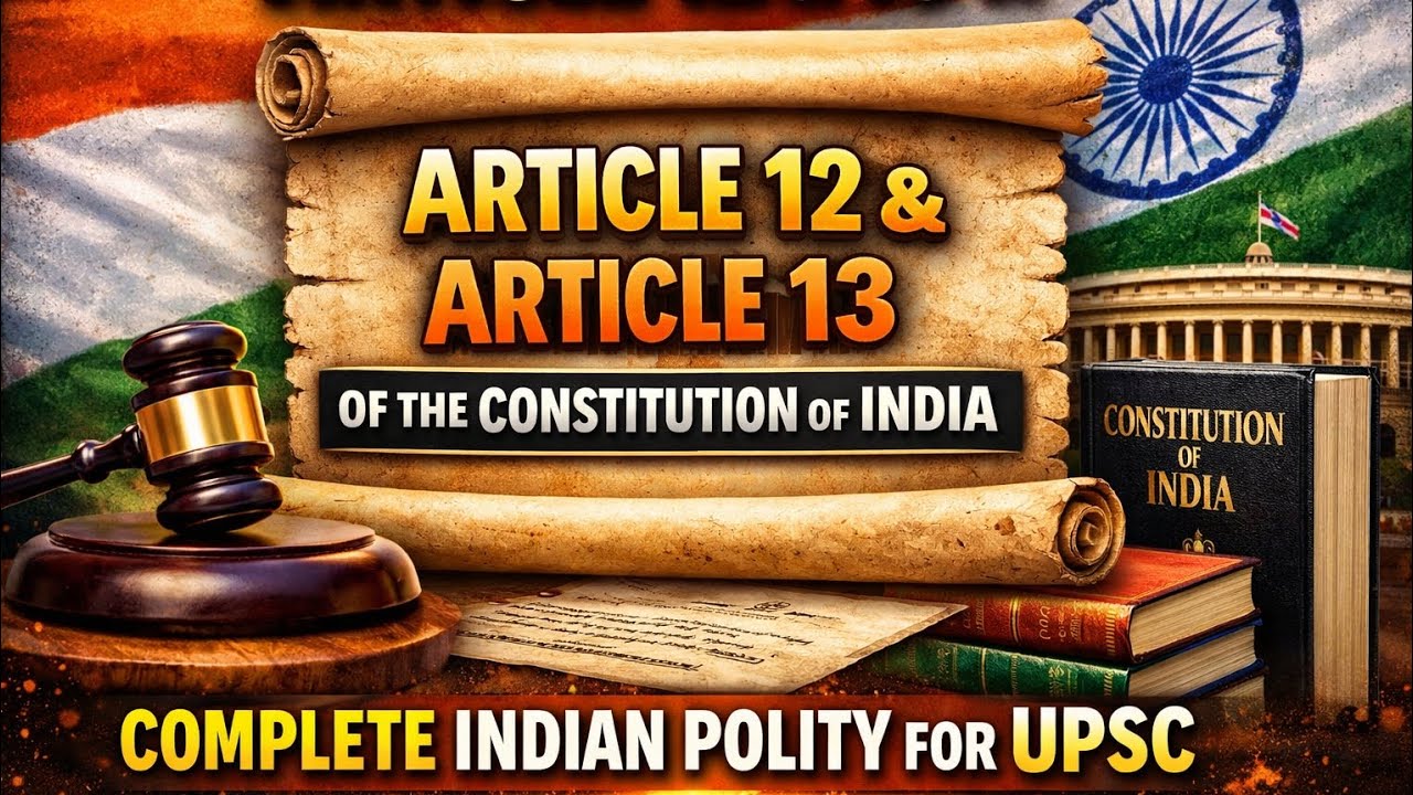 Article 12 and 13 of Constitution of India | Fundamental Rights of Indian Constitution | UPSC | 
