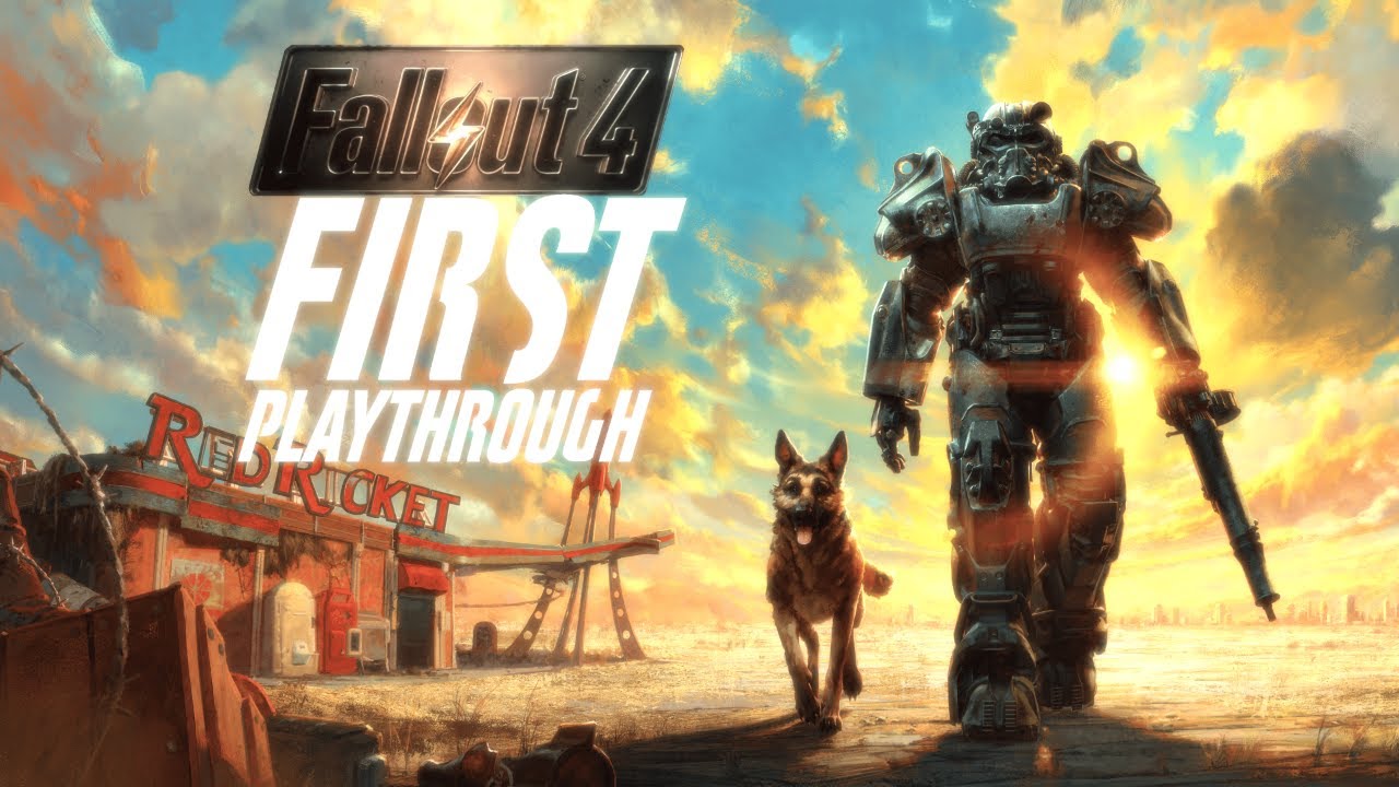 Fallout 4 First Playthrough