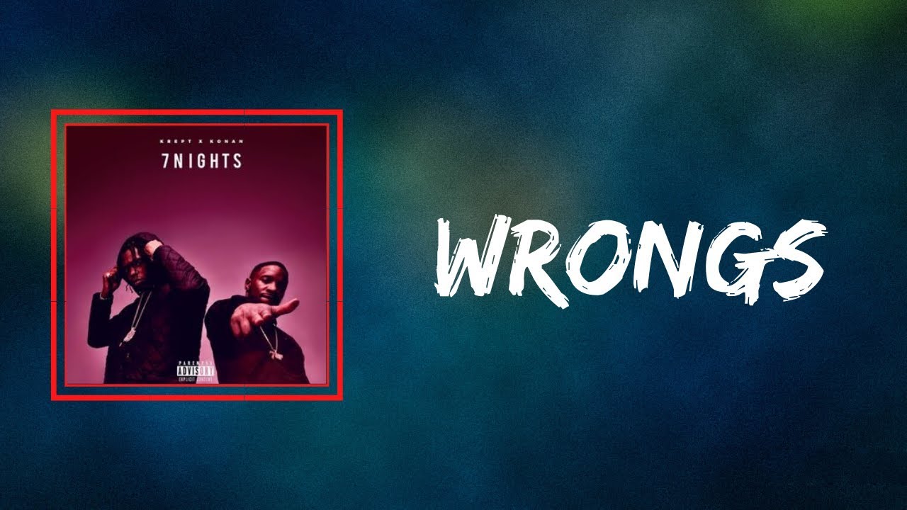 Krept & Konan - Wrongs (Lyrics)