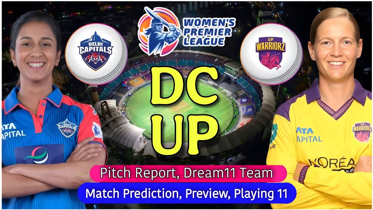 DC vs UP WPL 2026 7th Match Prediction - Delhi Capitals vs UP Warriorz Women's IPL