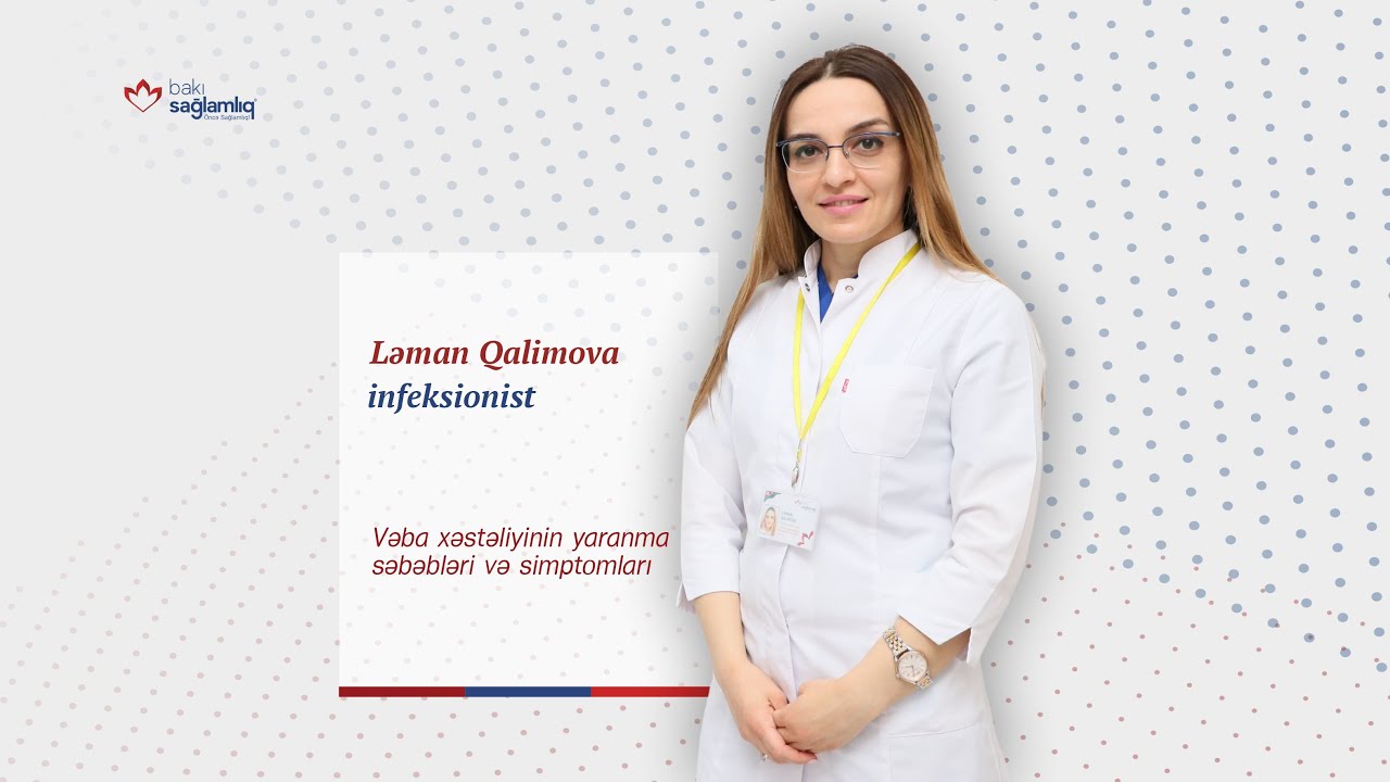 Vəba xəstəliyinin yaranma səbəbləri və simptomları