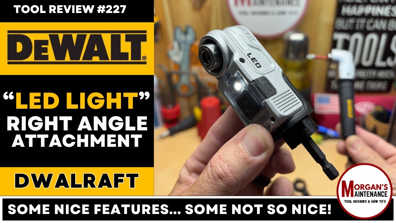 Dewalt LED Right Angle Attachment - Does More Features = Better? DWALRAFT
